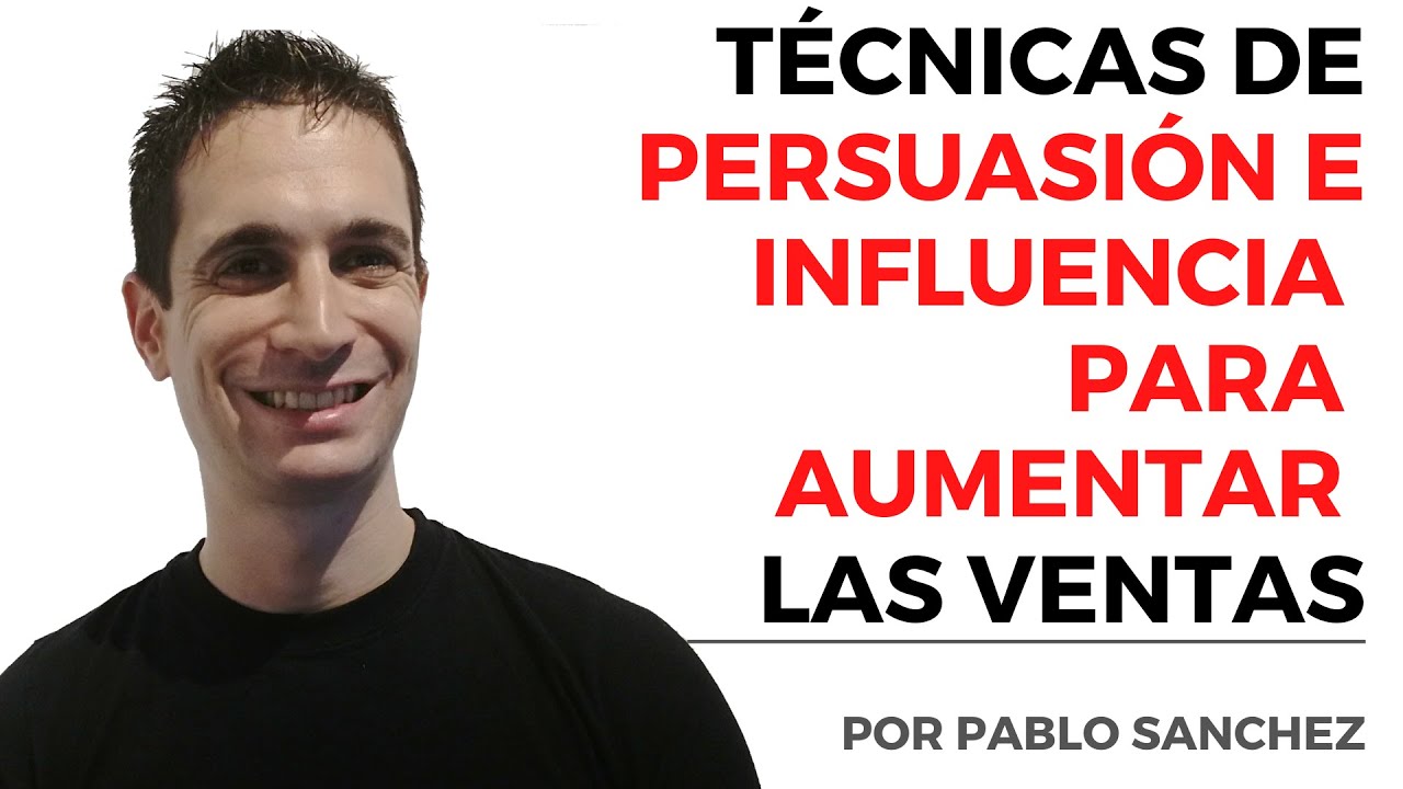 Como Convencer A Alguien, Ejemplos De Persuasión Para Aumentar...